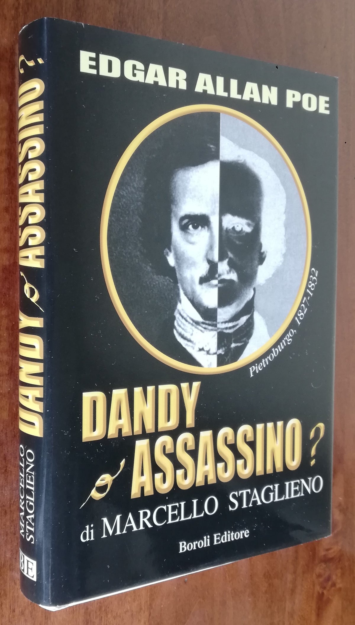 Edgar Allan Poe Dandy o Assassino ? Pietroburgo 1827-1832 - Libreria Biellese
