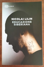 Educazione siberiana - Nicolai Lilin - Libreria Biellese