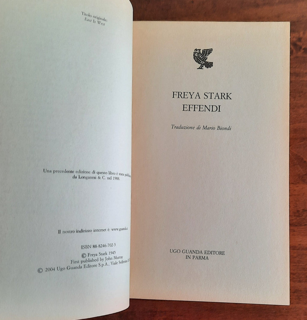Effendi. 1939-1945 : le avventure di una grande viaggiatrice tra Arabia, Egitto, Iraq, Palestine e Siria - Libreria Biellese