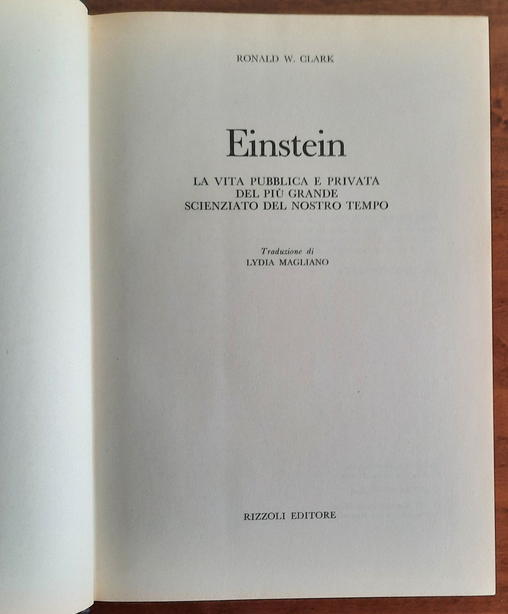 Einstein. La vita pubblica e privata del più grande scienziato del nostro tempo - Libreria Biellese