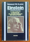 Einstein. La vita pubblica e privata del più grande scienziato del nostro tempo - Libreria Biellese