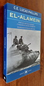 El-Alamein. A 60 anni dall’epica battaglia il resoconto di uno dei protagonisti - Libreria Biellese