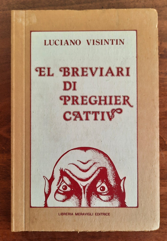 El breviari di preghier cattiv ( con dedica dell’Autore )