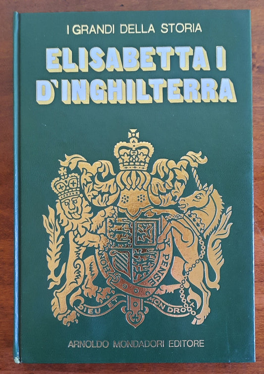 Elisabetta I d’Inghilterra - Mondadori - 1970