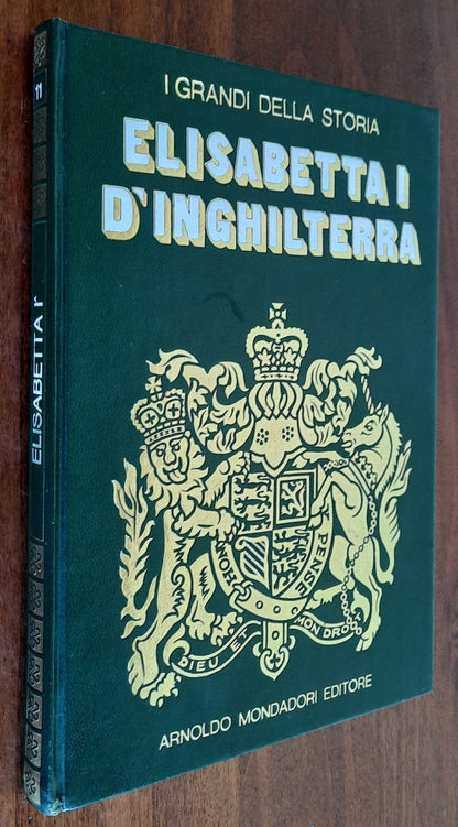 Elisabetta I d’Inghilterra - Mondadori - 1970