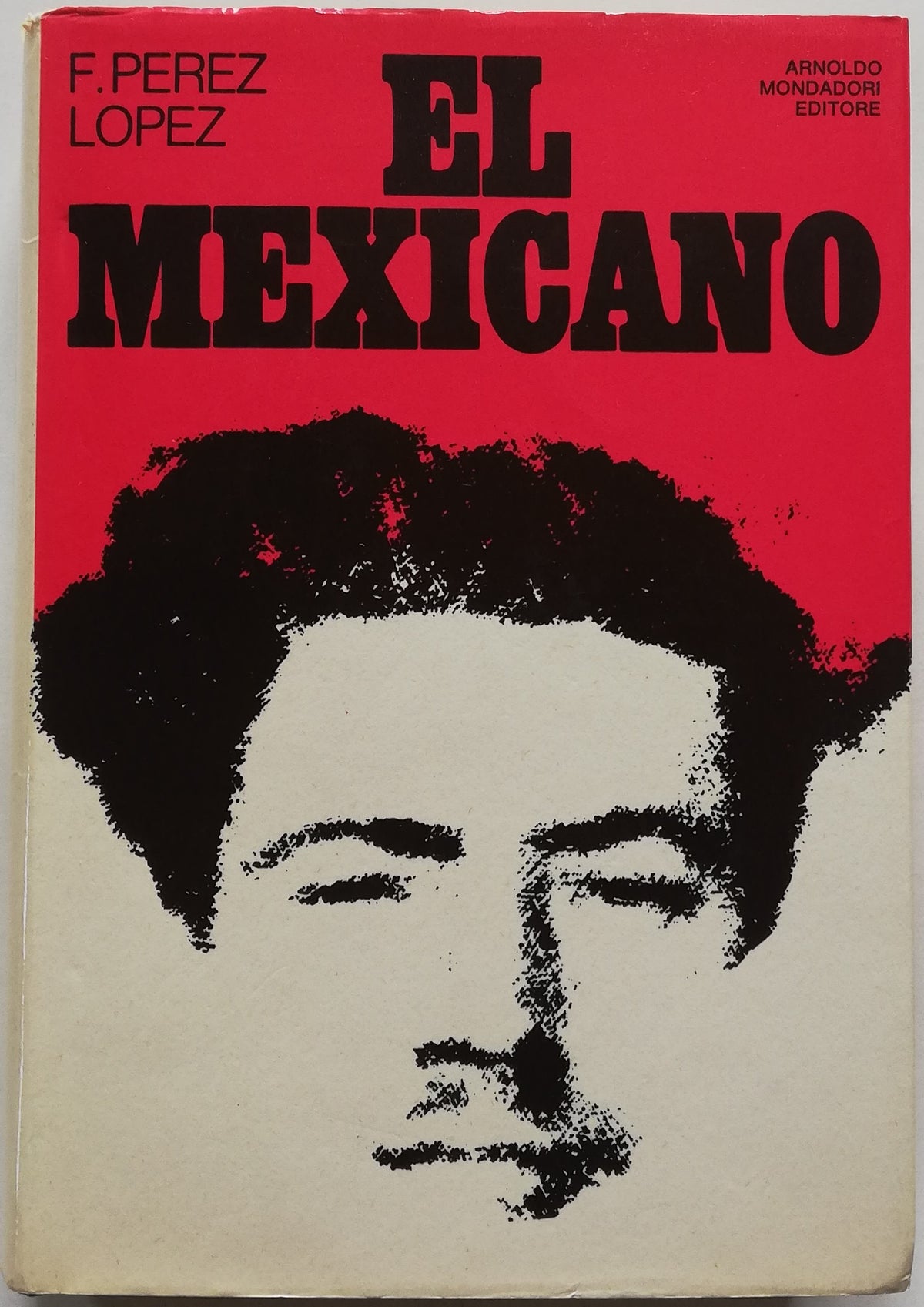 El Mexicano - Mondadori - Libreria Biellese