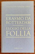 Elogio della follia - Erasmo Da Rotterdam - 2010 - Libreria Biellese