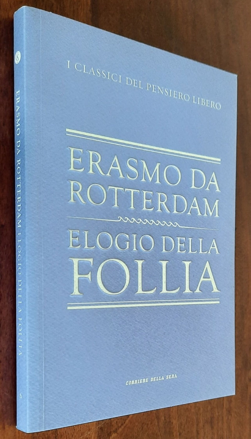 Elogio della follia - Erasmo Da Rotterdam - 2010 - Libreria Biellese