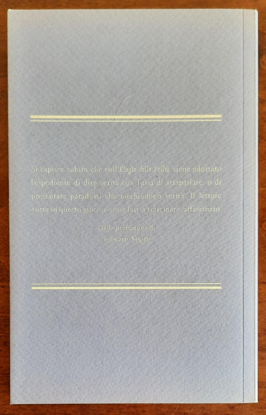 Elogio della follia - Erasmo Da Rotterdam - 2010 - Libreria Biellese