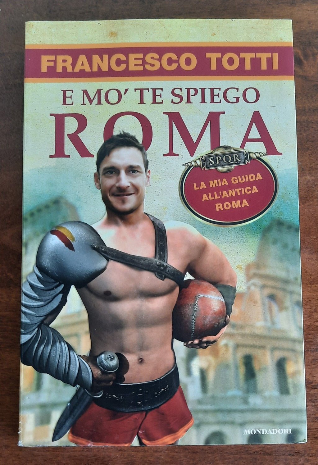 E mo’ te spiego Roma. La mia guida all’antica Roma - Libreria Biellese
