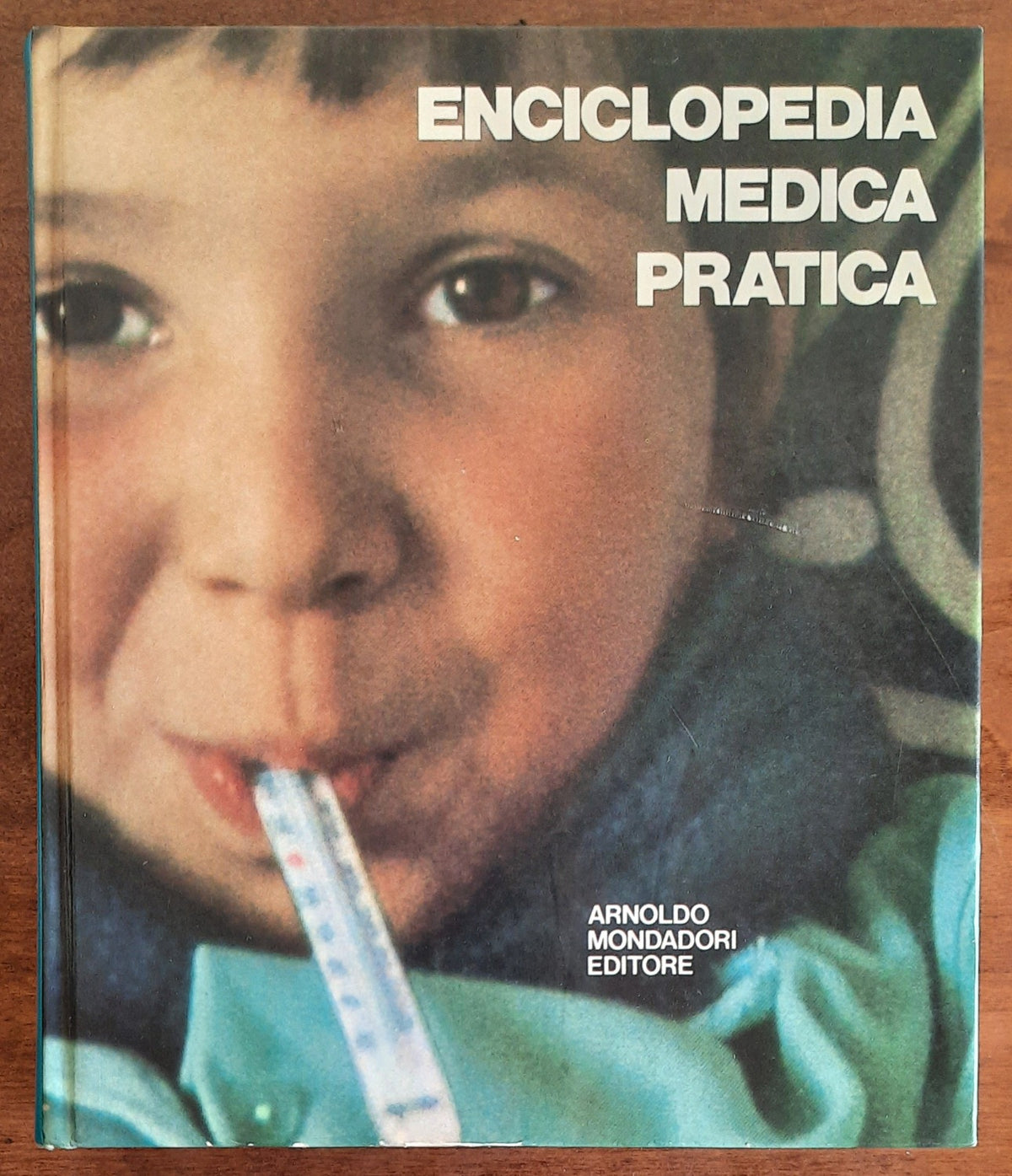 Enciclopedia medica pratica - Mondadori - 1975 - Libreria Biellese