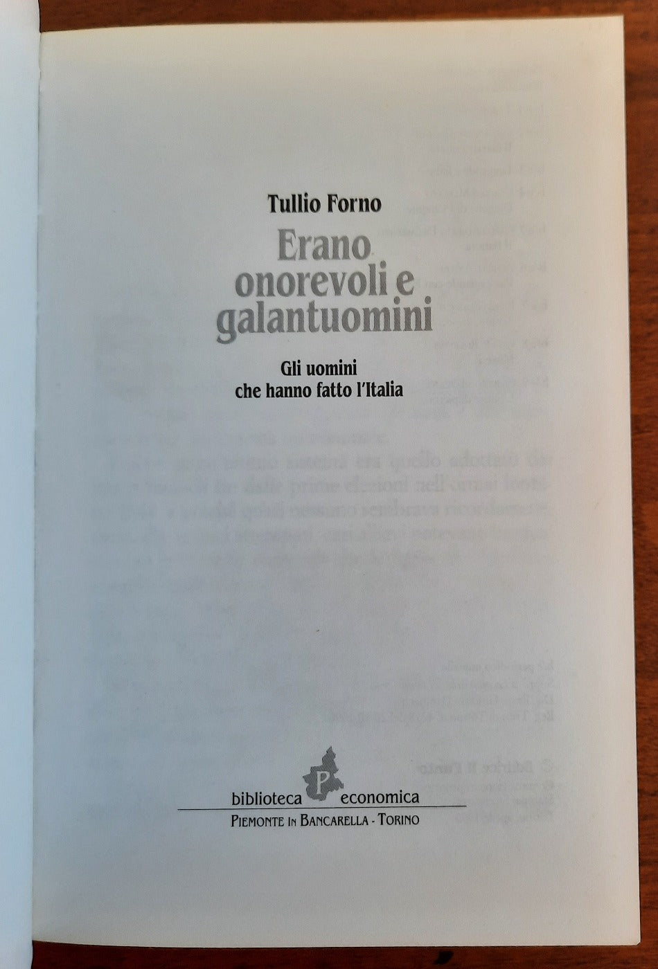 Erano onorevoli e galantuomini. Gli uomini che fecero l’Italia