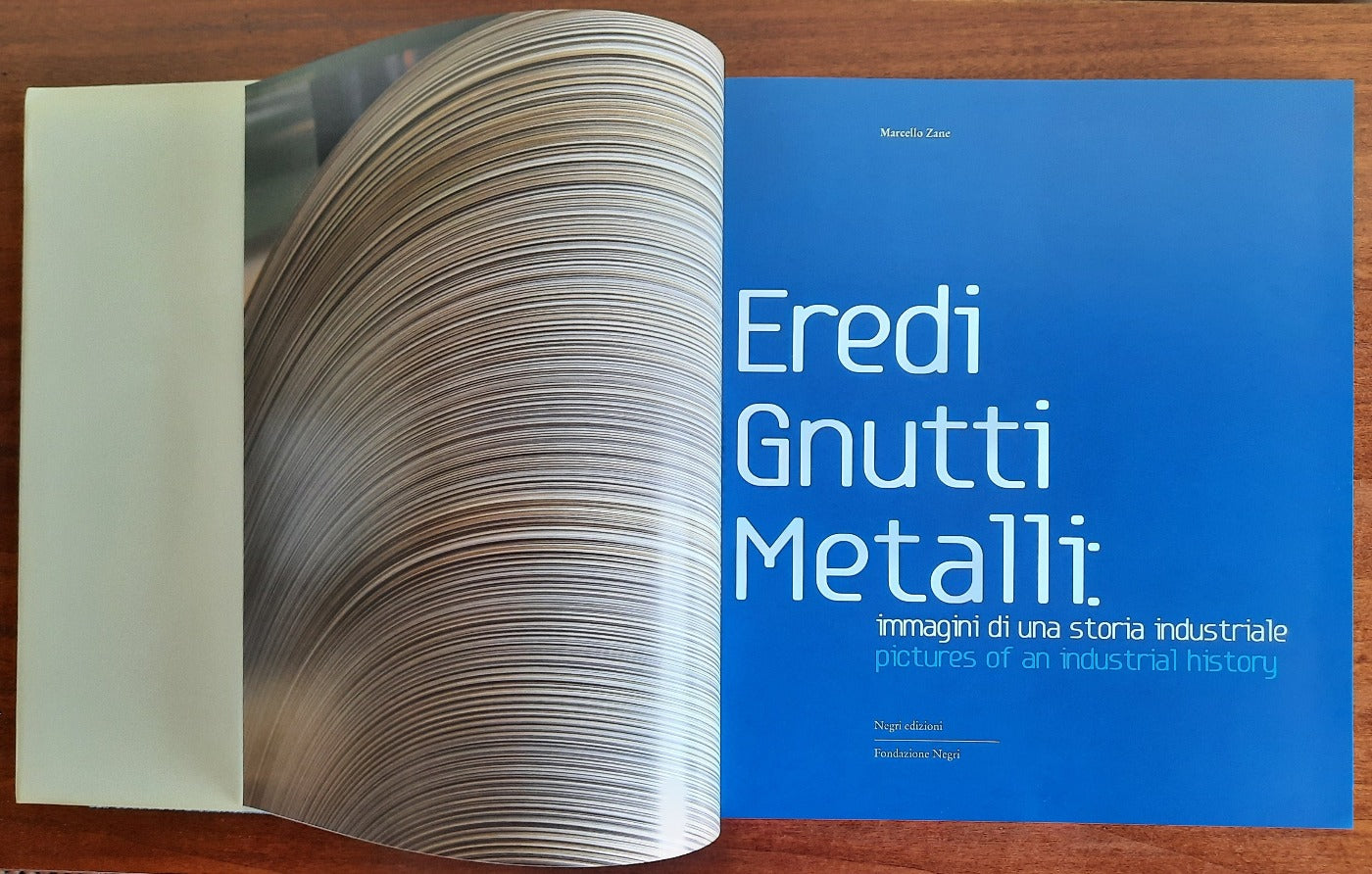 Eredi Gnutti Metalli. Immagini di una storia industriale