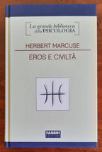 Eros e civiltà - di Herbert Marcuse - Fabbri Editori - Libreria Biellese