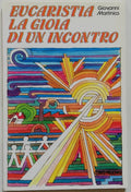 Eucaristia la gioia di un incontro - Libreria Biellese
