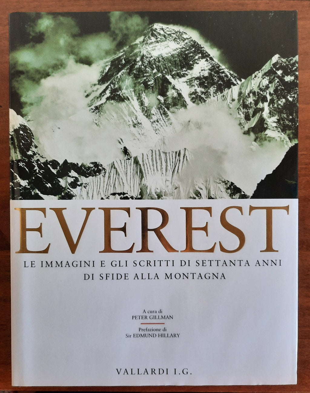 Everest. Le immagini e gli scritti di settanta anni di sfide alla montagna - Libreria Biellese
