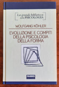 Evoluzione e compiti della psicologia della forma - di Wolfgang Kohler - Libreria Biellese