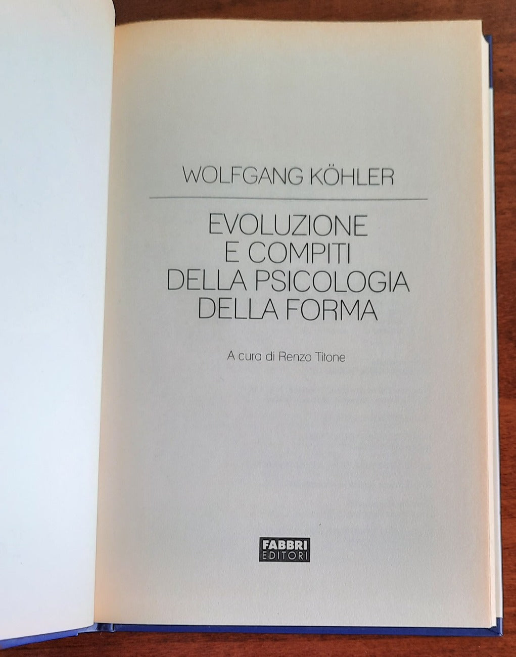 Evoluzione e compiti della psicologia della forma - di Wolfgang Kohler - Libreria Biellese