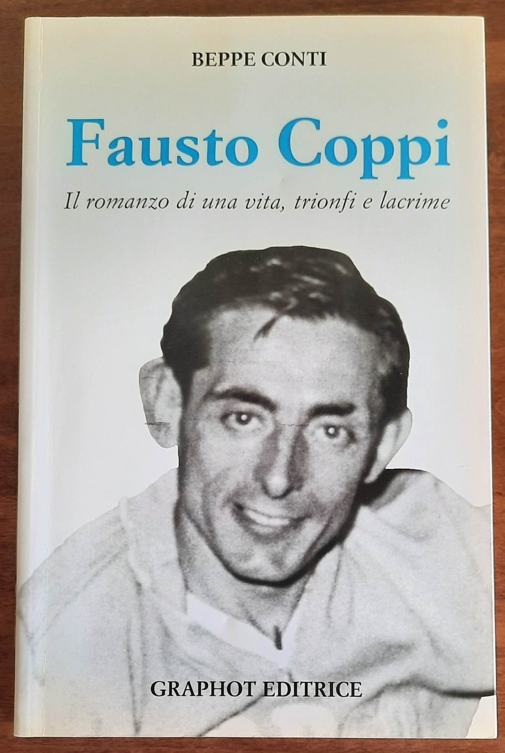 Fausto Coppi. Il romanzo di una vita, trionfi e lacrime - Libreria Biellese