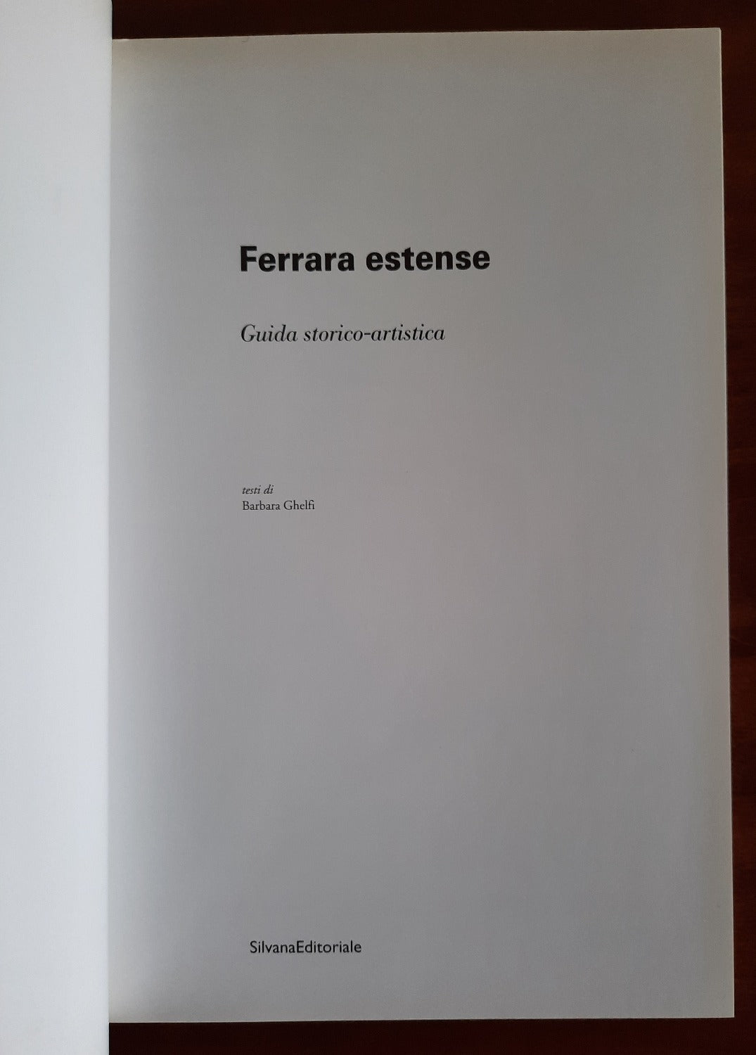 Ferrara estense: guida storico-artistica - Libreria Biellese