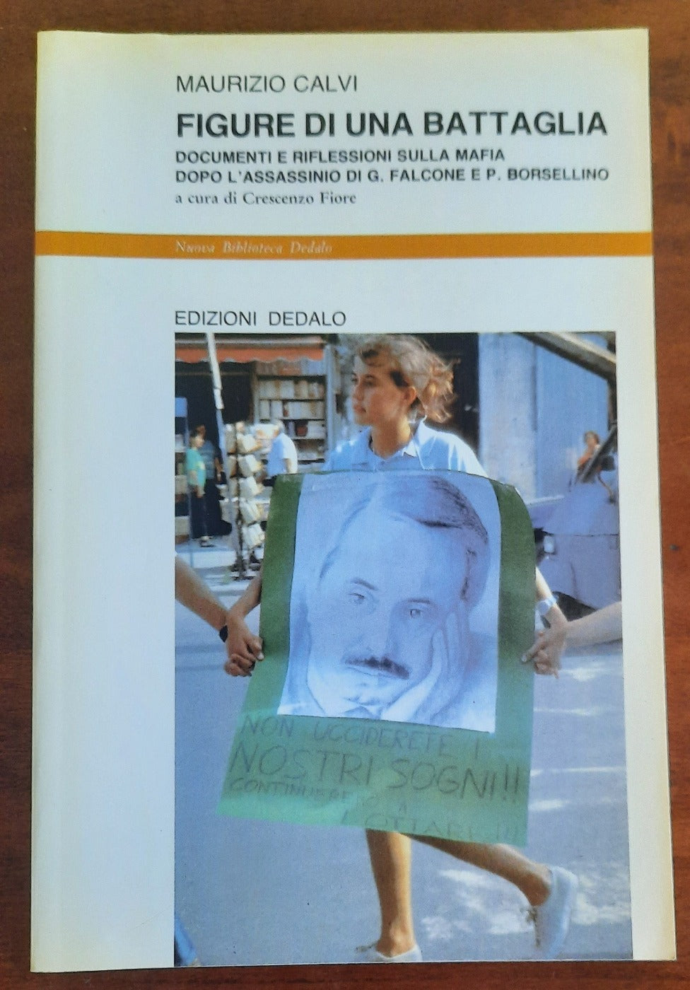 Figure di una battaglia. Documenti e riflessioni sulla mafia dopo l’assassinio di G. Falcone e P. Borsellino - Libreria Biellese