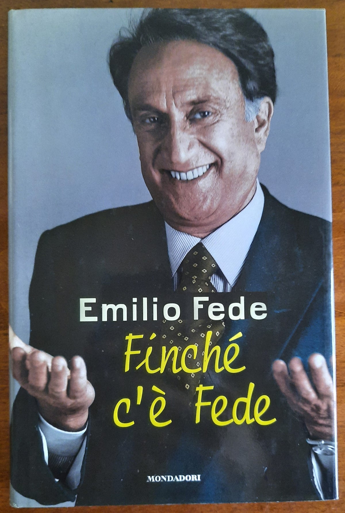 Finché c’è Fede - Mondadori - Libreria Biellese
