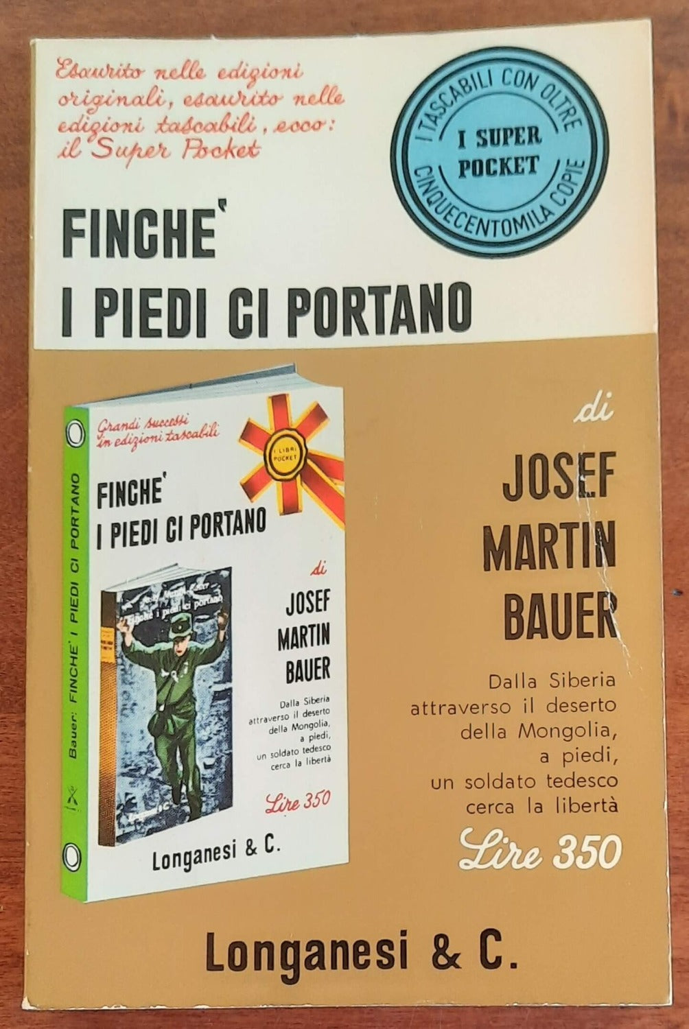 Finché i piedi ci portano - Longanesi - 1970 - Libreria Biellese