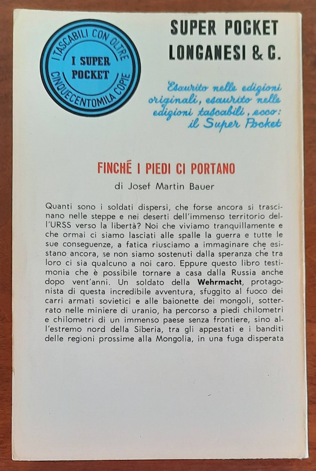 Finché i piedi ci portano - Longanesi - 1970 - Libreria Biellese