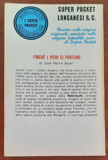 Finché i piedi ci portano - Longanesi - 1970