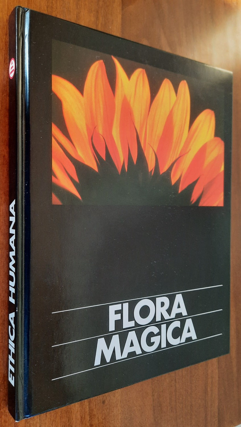 Flora magica. Ethica Humana Opus 86 - Libreria Biellese