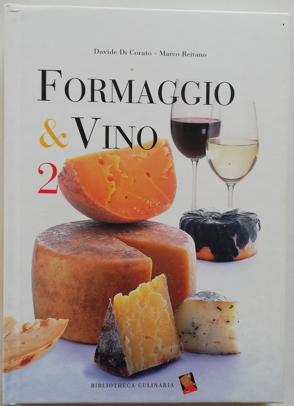 Formaggio e Vino 2 - Bibliotheca Culinaria - Libreria Biellese