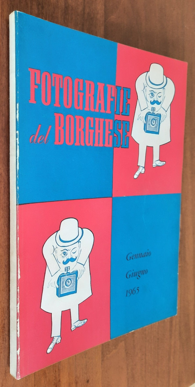 Fotografie del Borghese. Gennaio - Giugno 1965 - Libreria Biellese