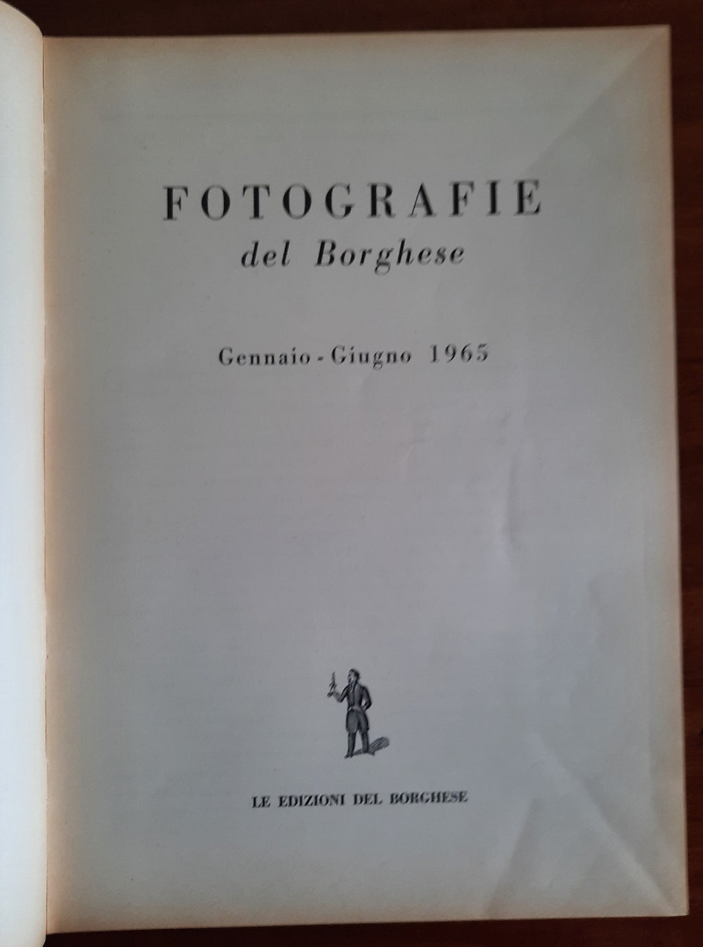Fotografie del Borghese. Gennaio - Giugno 1965 - Libreria Biellese