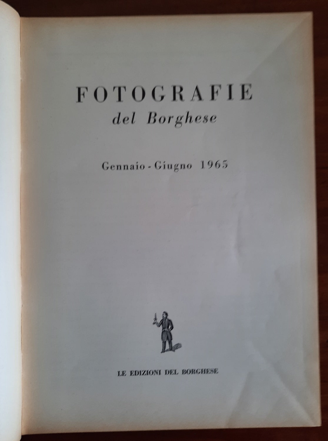 Fotografie del Borghese. Gennaio - Giugno 1965 - Libreria Biellese