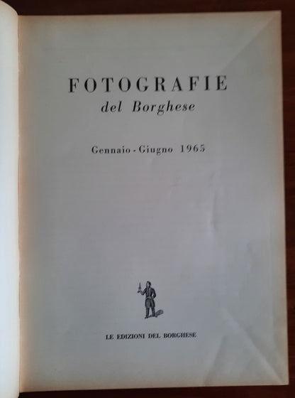 Fotografie del Borghese. Gennaio - Giugno 1965