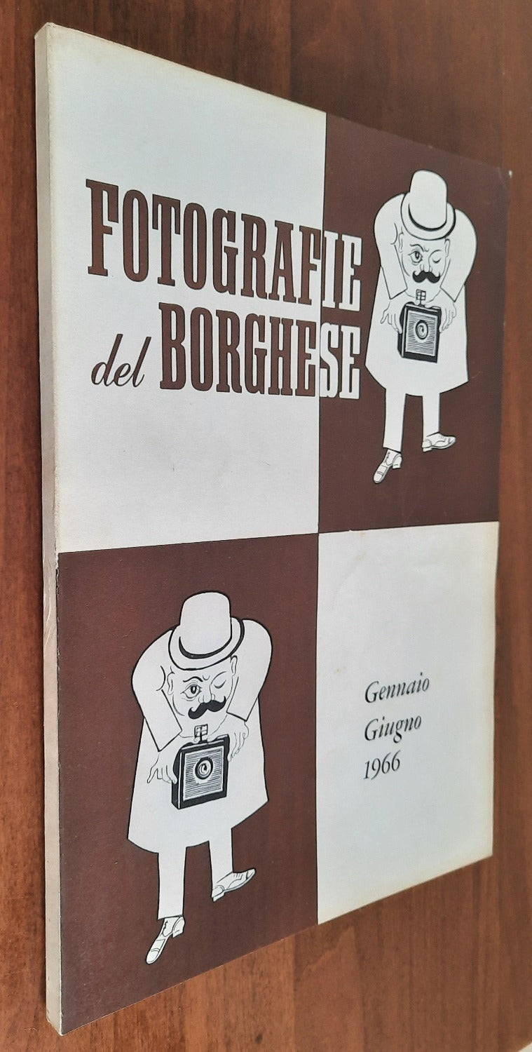 Fotografie del Borghese. Gennaio - Giugno 1966 - Libreria Biellese