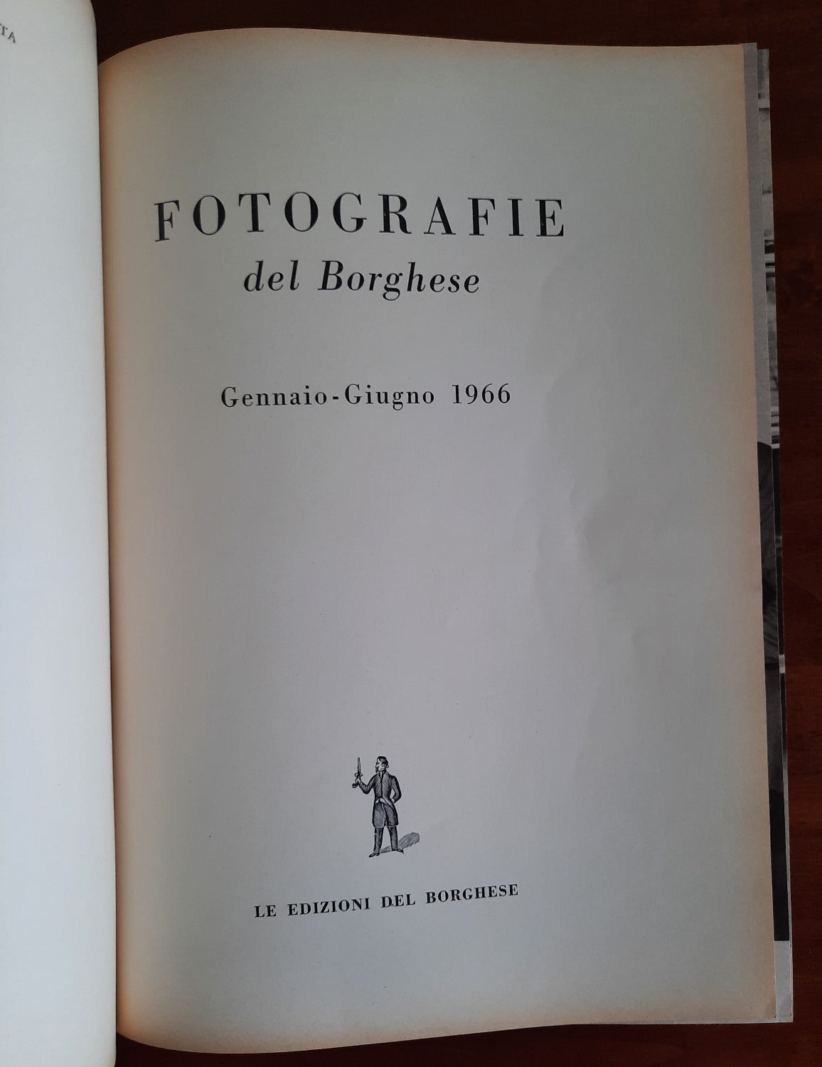 Fotografie del Borghese. Gennaio - Giugno 1966