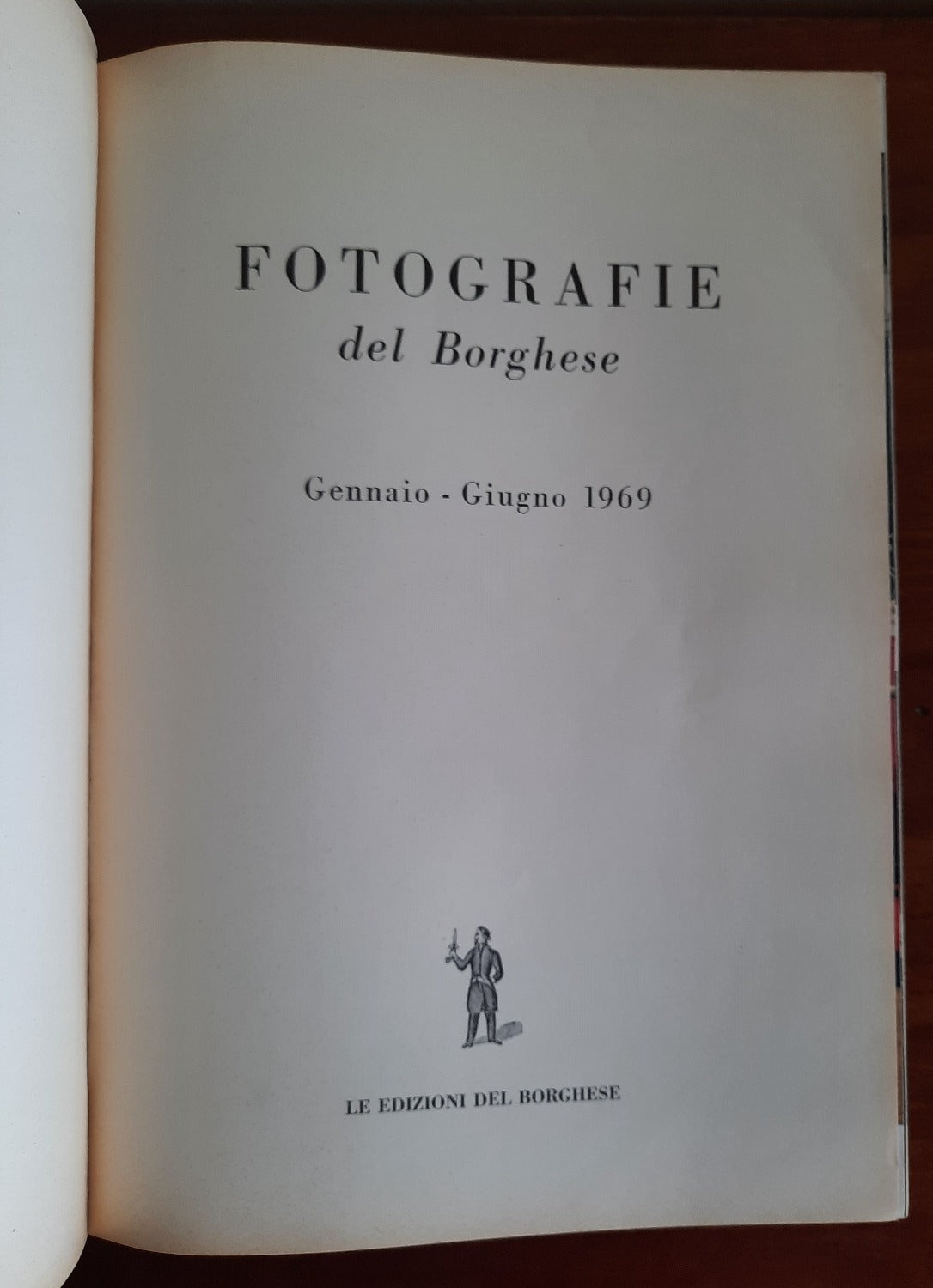 Fotografie del Borghese. Gennaio - Giugno 1969 - Libreria Biellese