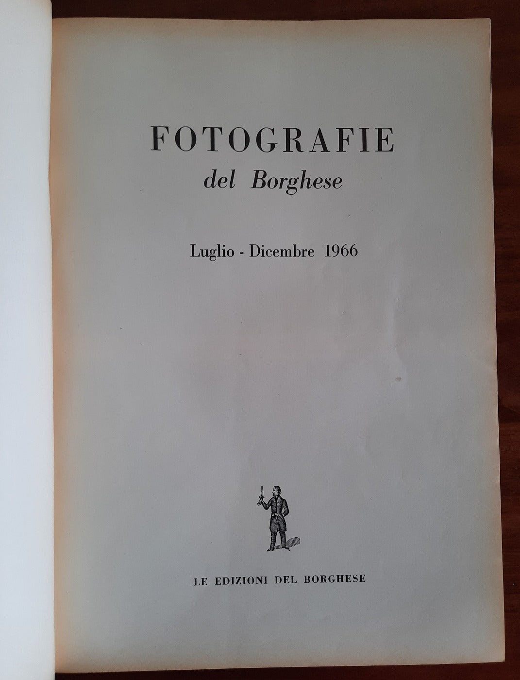Fotografie del Borghese. Luglio - Dicembre 1966 - Libreria Biellese