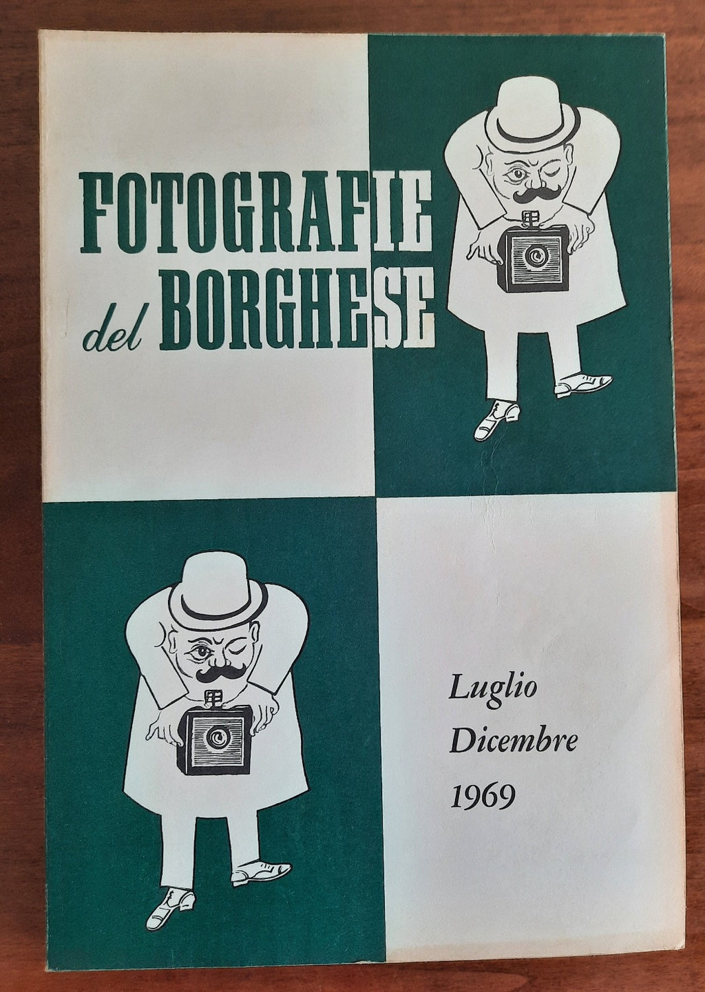 Fotografie del Borghese. Luglio - Dicembre 1969 - Libreria Biellese