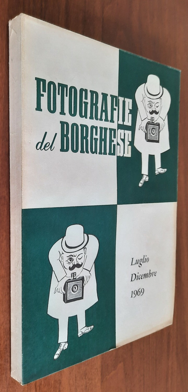 Fotografie del Borghese. Luglio - Dicembre 1969 - Libreria Biellese