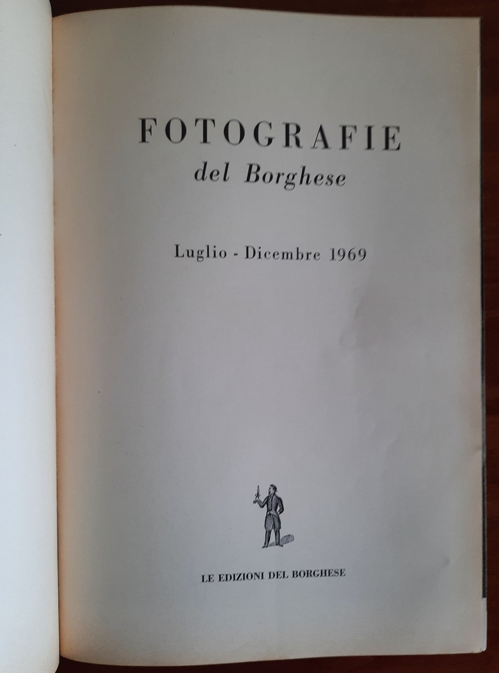 Fotografie del Borghese. Luglio - Dicembre 1969 - Libreria Biellese