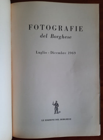 Fotografie del Borghese. Luglio - Dicembre 1969