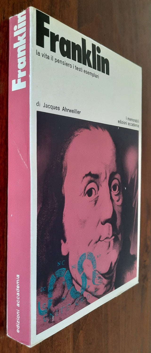 Franklin. La vita, il pensiero, i testi esemplari - Libreria Biellese