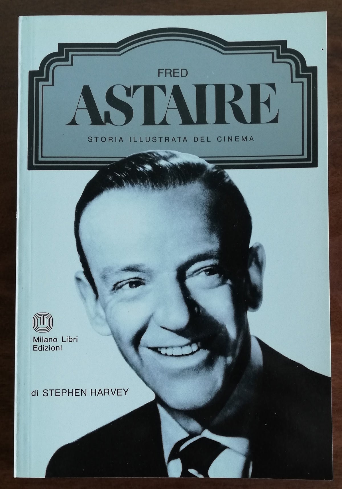 Fred Astaire - Milano Libri Edizioni - Libreria Biellese