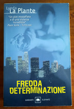 Fredda determinazione - Lynda La Plante - Libreria Biellese