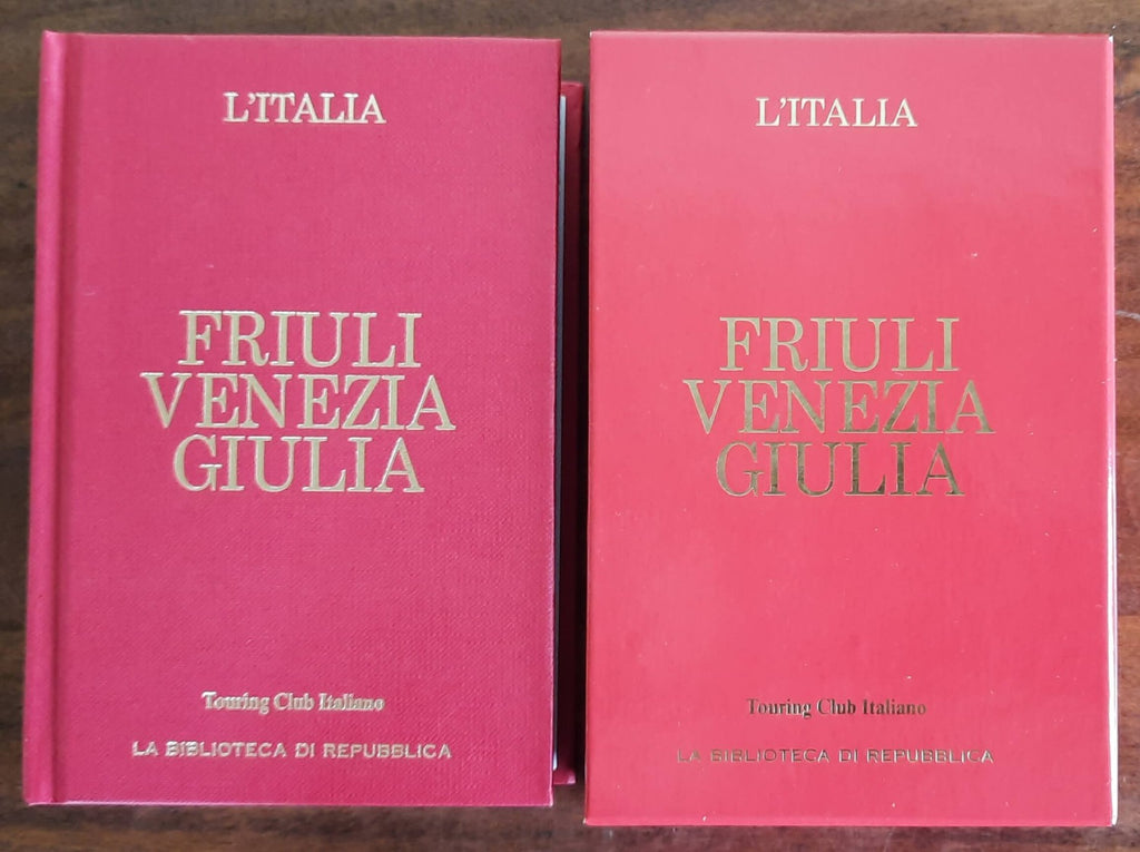 Friuli Venezia Giulia - Touring Club Italiano - La Biblioteca Di Repubblica - Libreria Biellese