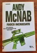 Fuoco incrociato. Una missione per l’ex comandante SAS Nick Stone - Libreria Biellese