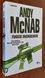 Fuoco incrociato. Una missione per l’ex comandante SAS Nick Stone - Libreria Biellese