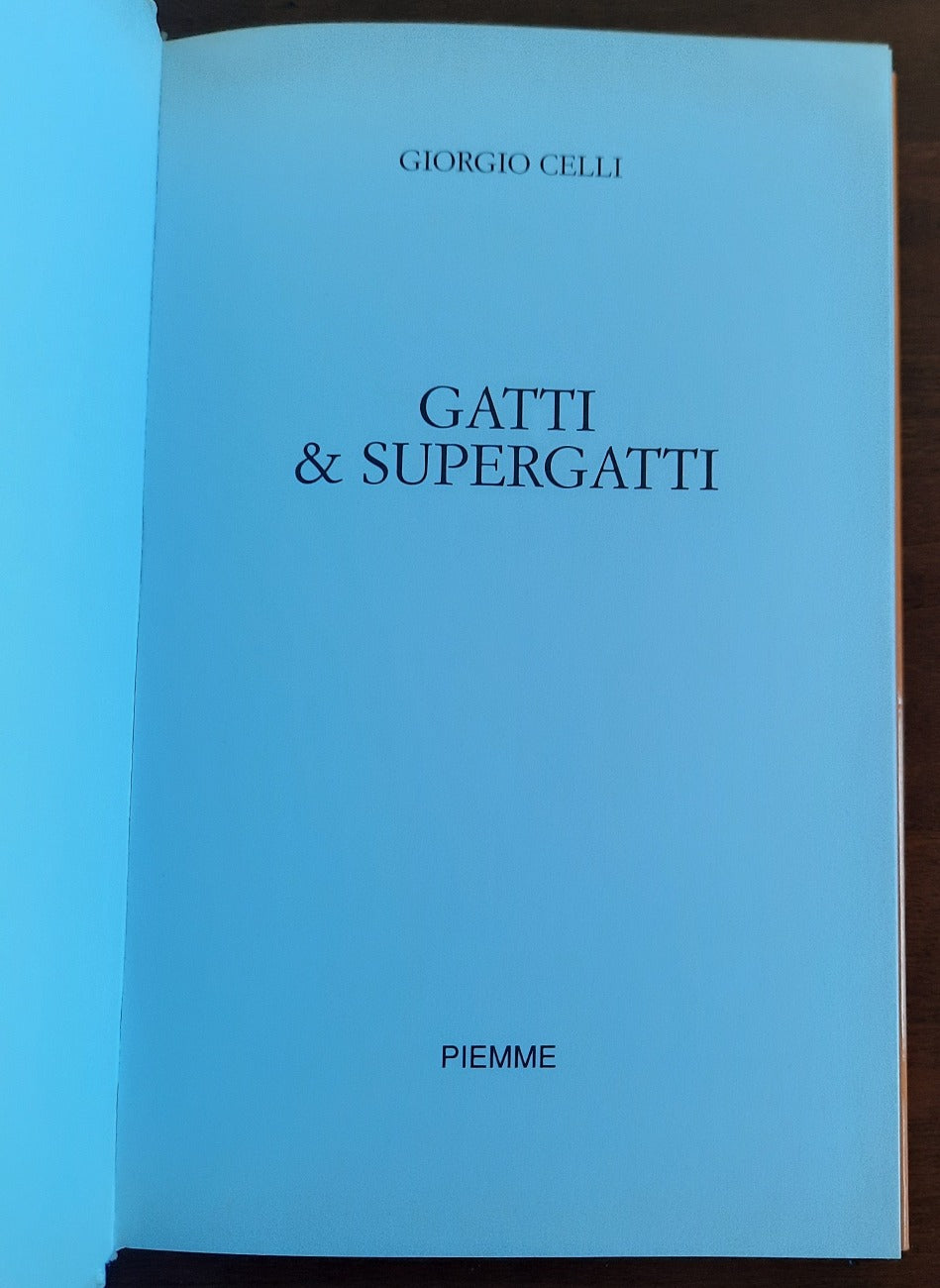 Gatti & supergatti - Piemme - Libreria Biellese